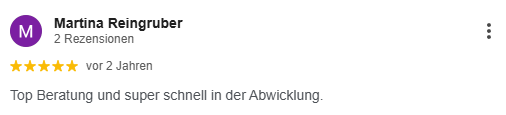 Martina Reingruber – „Top-Beratung und super schnell in der Abwicklung“